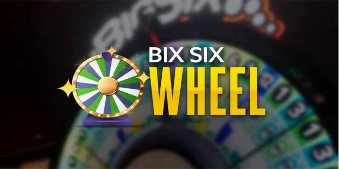 Big Six Wheel - Menyibak Misteri Di Balik Roda Keberuntungan